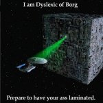 star-trek-next-generation-dyslexic-of-borg-meme-Edited.jpg